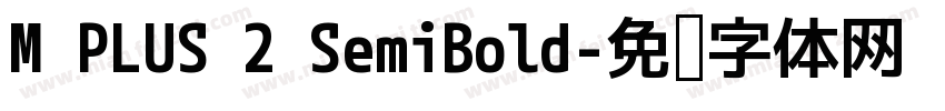 M PLUS 2 SemiBold字体转换